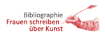 Rote Hand mit Feder. Daneben steht "Bibliographie Frauen schreiben über Kunst".