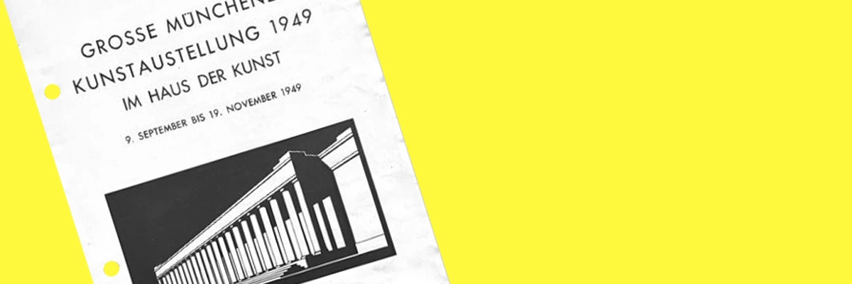 „Betrifft: ‚Große Kunstausstellung‘ im Frühjahr 1949“ – Julia Reich über neue Primärquellen zum Münchner Ausstellungsbetrieb der frühen Nachkriegszeit