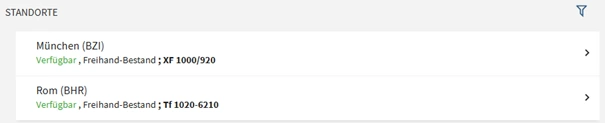 Liste mit zwei Standorten München (BZI) und Rom (BHR) mit Verfügbarkeitsangaben und Freihand-Beständen