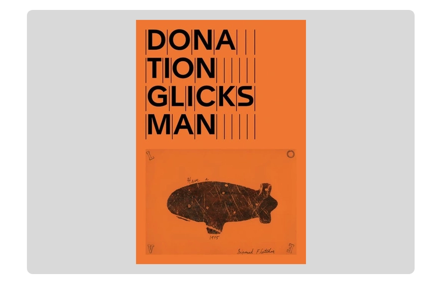 Orangener Plakat mit schwarzer Schrift 'DONATION GLICKS MAN' und einer schwarzen Zeichnung eines Luftschiffs darunter.